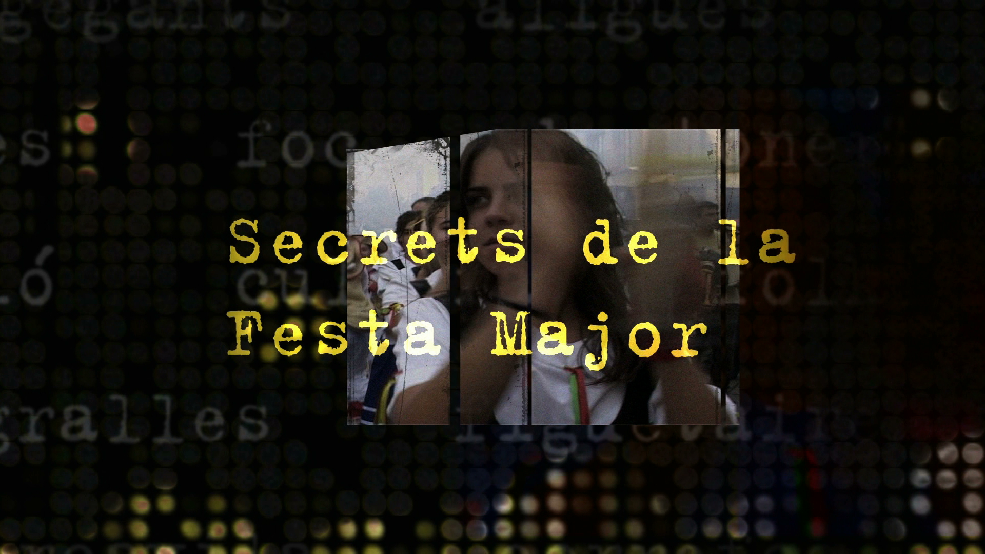 Secrets de la Festa Major