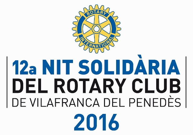 Rotary Club Vilafranca obre convocatòria a la recepció de projectes per la Nit Solidaria 2016