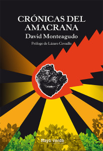 David Monteaguda presentarà a Cal Figarot ‘”Crónicas del Amacrana”