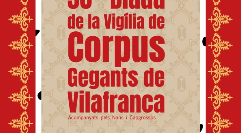 Els Geganters de Vilafranca preparen ja la 38ª Diada de la Vigília de Corpus