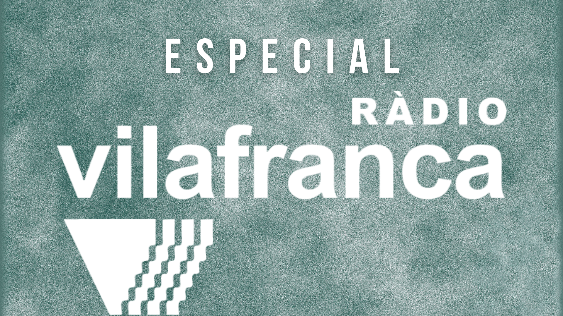 Especial Ràdio Vilafranca