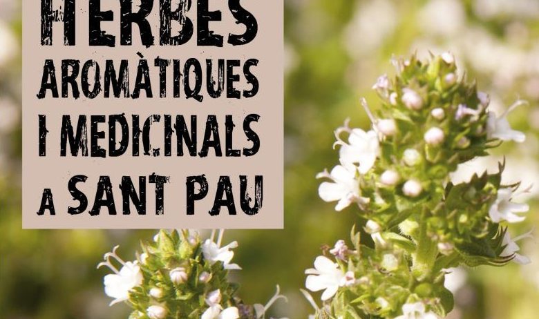 El diumenge 22 de maig, herbes aromàtiques i medicinals a Sant Pau
