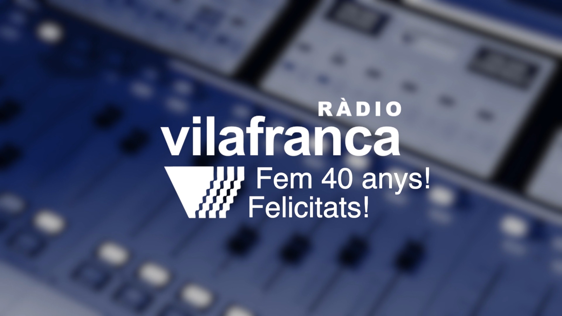 Radio Vilafranca 40 anys