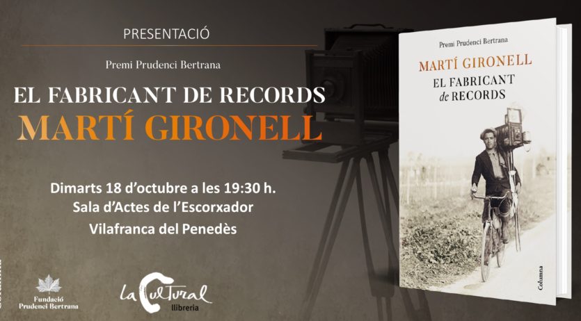 Martí Gironell presentarà a Vilafranca ‘El fabricant de records’