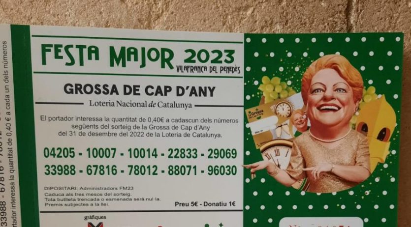 A la venda la Grossa de Cap d’Any de la Festa Major de Vilafranca 2023