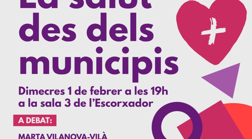 Vilafranca En Comú celebrarà la xerrada ‘La salut des dels municipis’