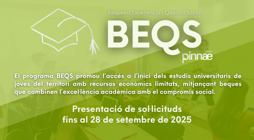 La Fundació Pinnae amplia fins al 28 de setembre el termini per sol·licitar les Beques BEQS